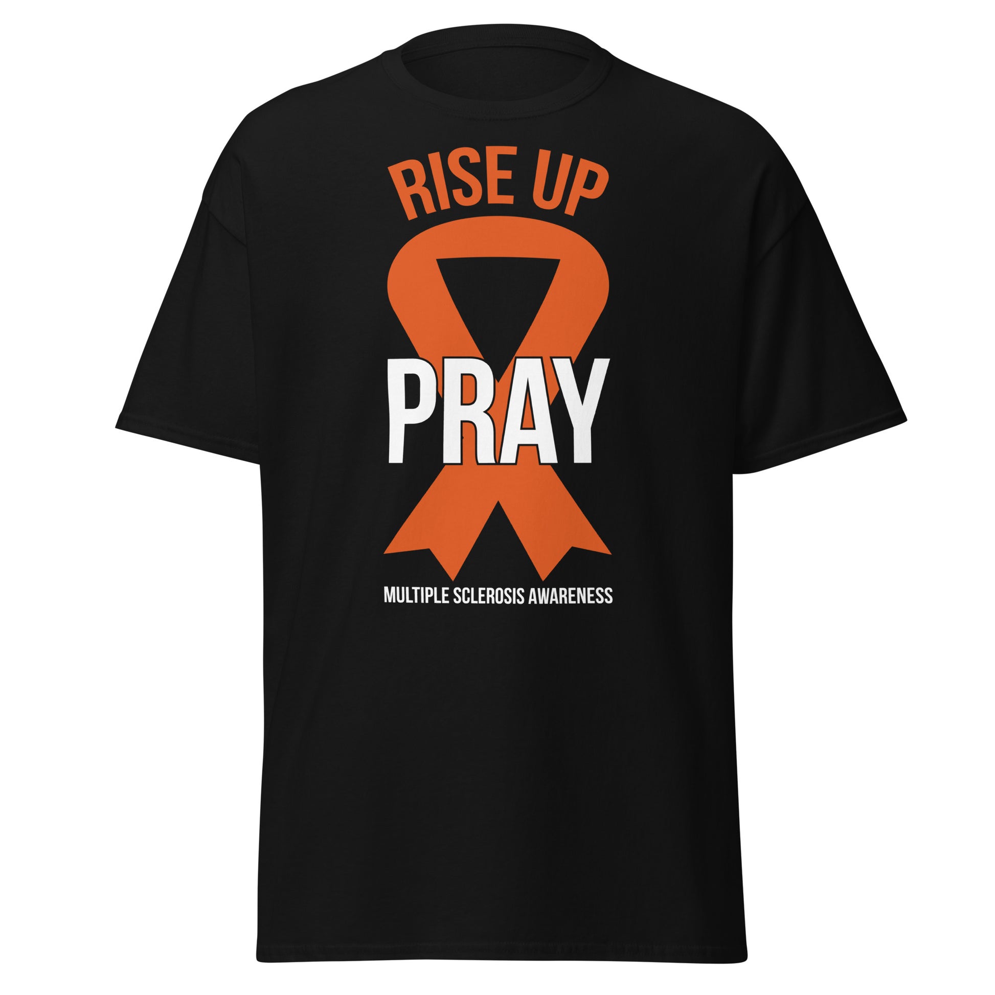 MS Awareness "Rise Up and Pray" T-Shirt - Simply Great Gear