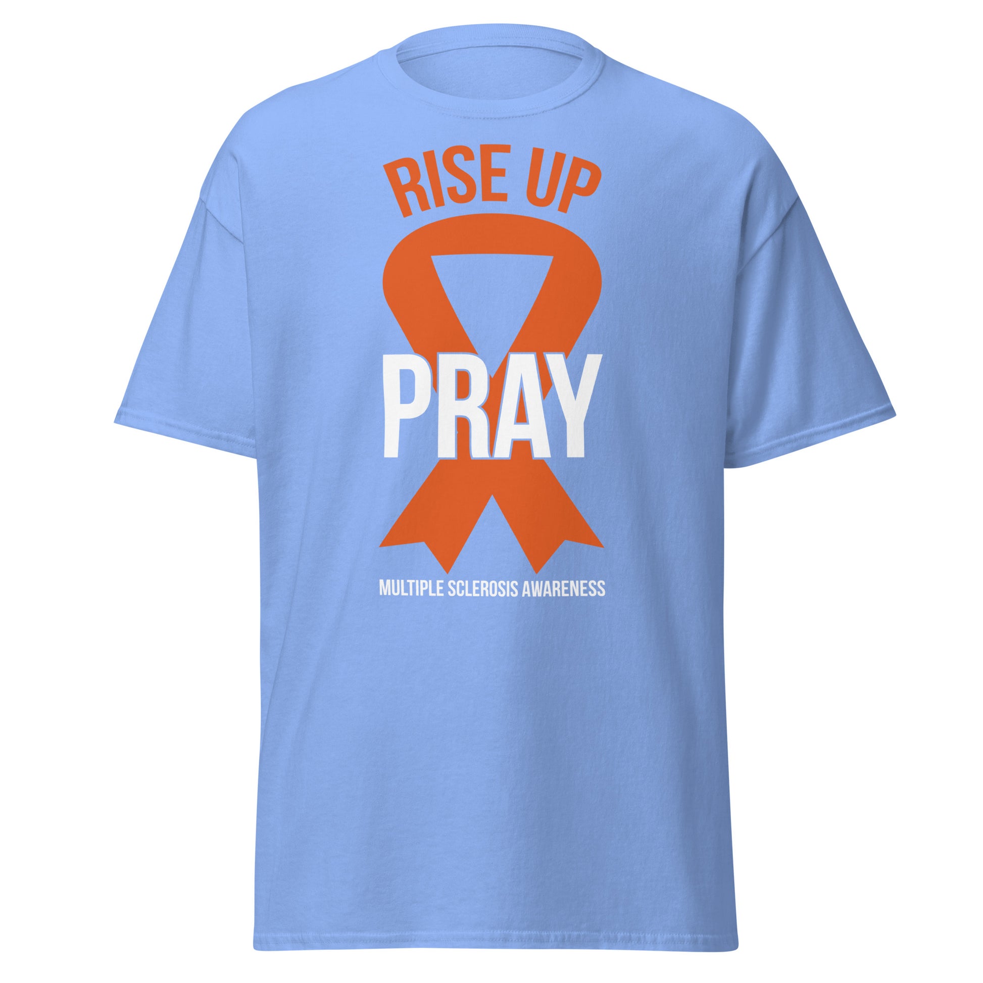 MS Awareness "Rise Up and Pray" T-Shirt - Simply Great Gear