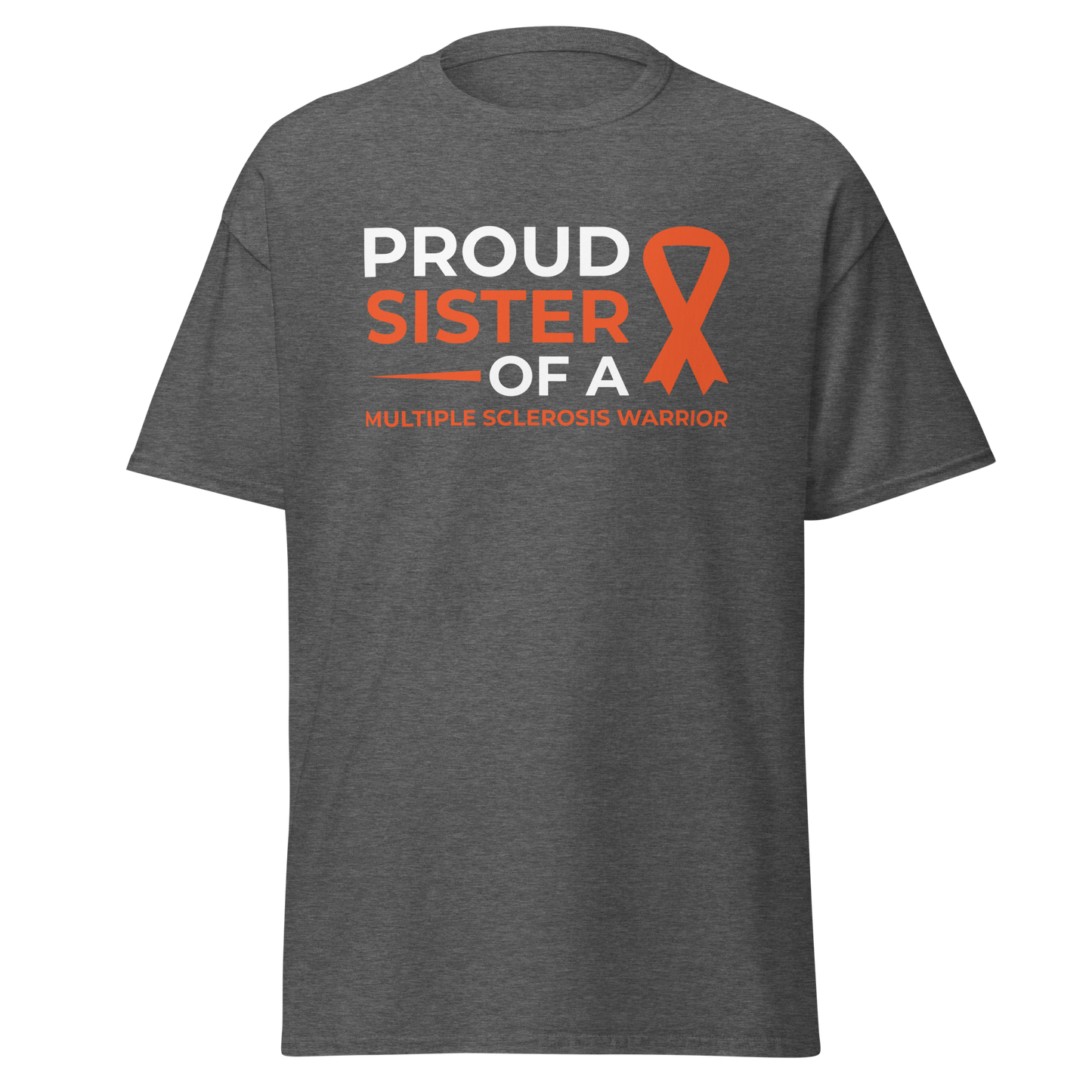 MS Awareness Proud Sister T-Shirt - Simply Great Gear