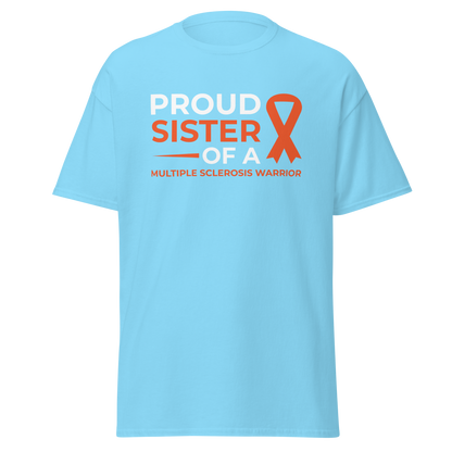 MS Awareness Proud Sister T-Shirt - Simply Great Gear