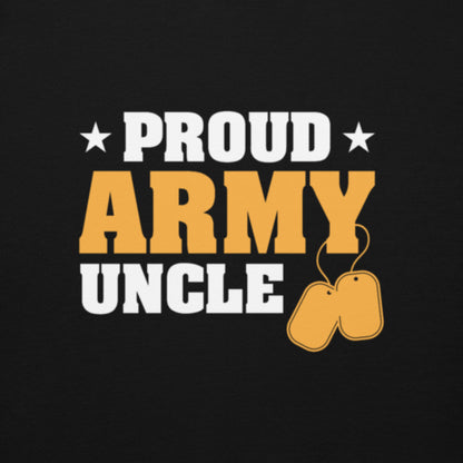 Proud Army Uncle Hoodie - Simply Great Gear