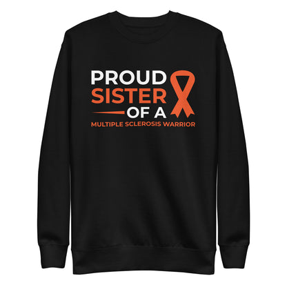 MS Awareness Proud Sister Premium Sweatshirt - Simply Great Gear