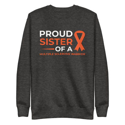 MS Awareness Proud Sister Premium Sweatshirt - Simply Great Gear